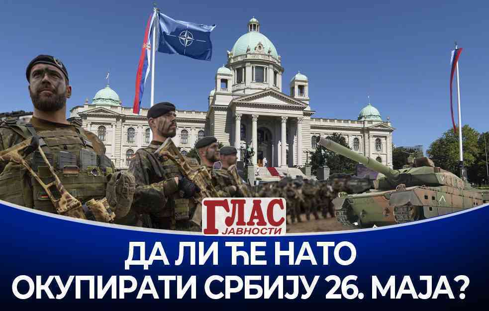 DA LI ĆE NATO OKUPIRATI SRBIJU 26. MAJA?! (VIDEO)
